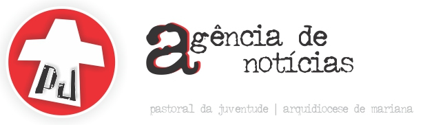 Agência de Notícias | PJ Arquidiocese de Mariana