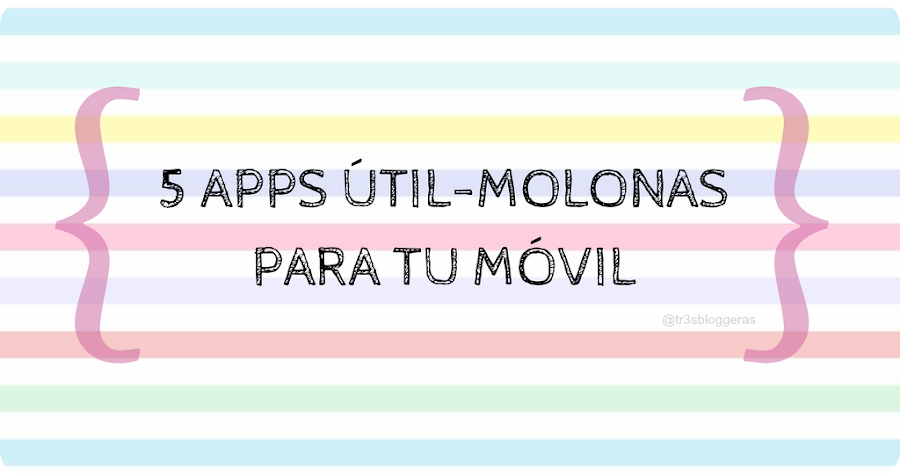 apps utiles molonas para tu móvil o tablet