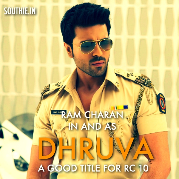 Dhruva and not Rakshak is the title of RC 10? Ram Charan and Surender Reddy's much anticipated remake of Thani Oruvan is to be titled Dhruva. Dhruva First look, Dhruva Posters, Dhruva, Ram Charan, Latest images, Muhurtham shot, Dhruva ram Charan latest images latest trends, latest news, gossips, ram Charan in Dhruva, Ram Charan Dhruva trends
