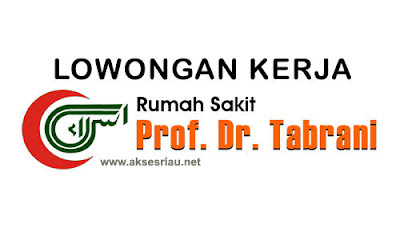 Lowongan Rumah Sakit Prof. Dr. Tabrani 