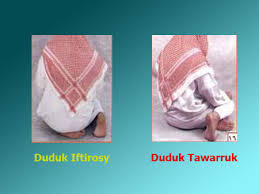 Cara Duduk Tasyahud, Iftirosy atau Tawarruk?