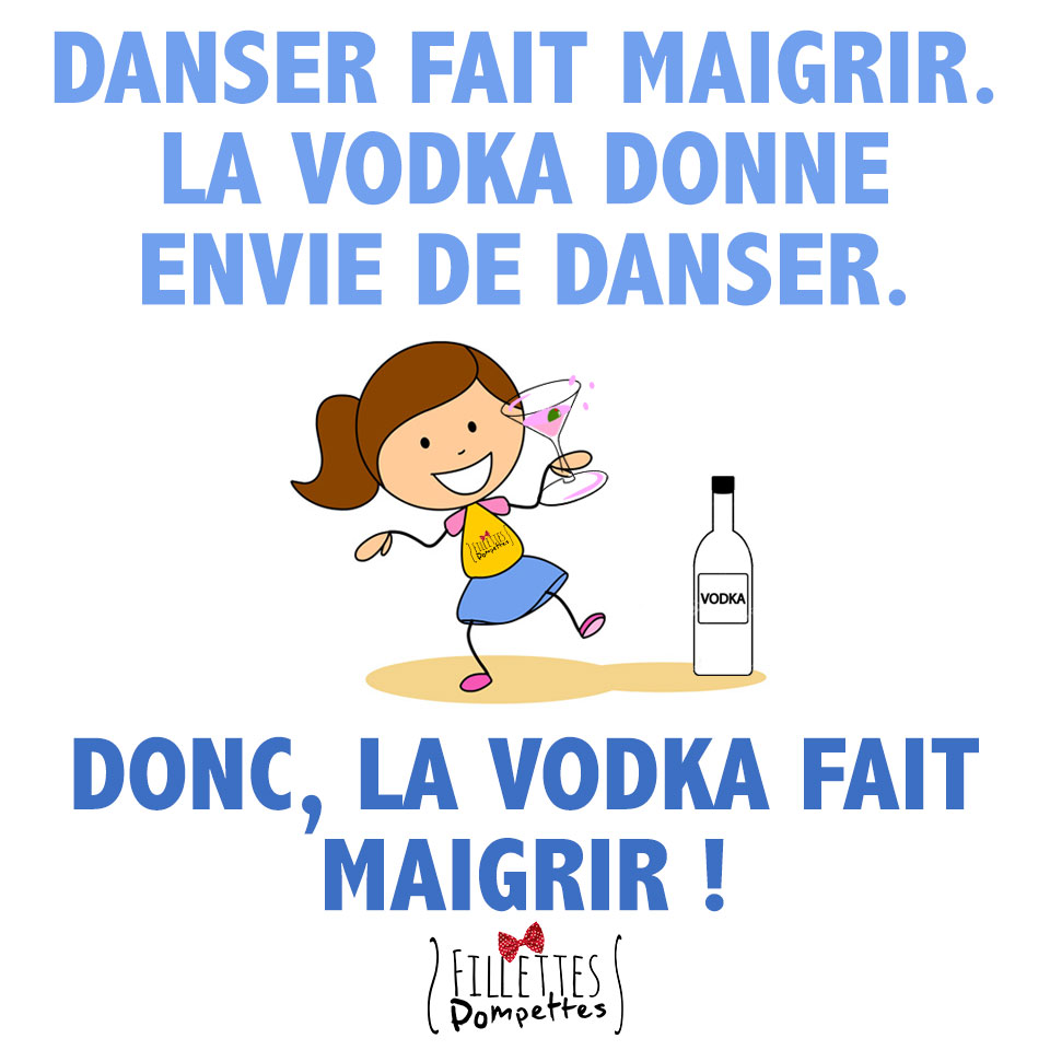 FILLETTES POMPETTES: La vodka fait maigrir! FILLETTES POMPETTES: La vodka fait maigrir!