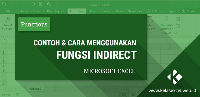 Contoh dan Cara Menggunakan Fungsi Indirect Pada Excel Contoh dan Cara Menggunakan Fungsi Indirect Pada Excel