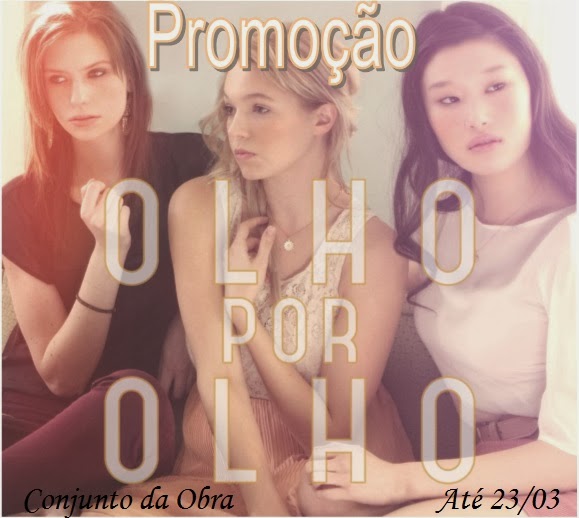 http://conjuntodaobra.blogspot.com.br/2014/02/promocao-olho-por-olho.html