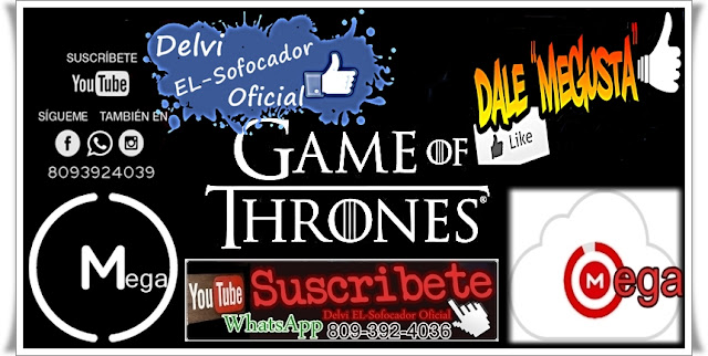 Delvi EL-SoFoCaDoR Oficial: Juegos De Tronos Temporada 1,2,3,4,5,6,7 ... Delvi EL-SoFoCaDoR Oficial: Juegos De Tronos Temporada 1,2,3,4,5,6,7 ...