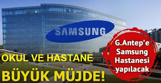 Gaziantepe Samsung Hastanesi yapılacak