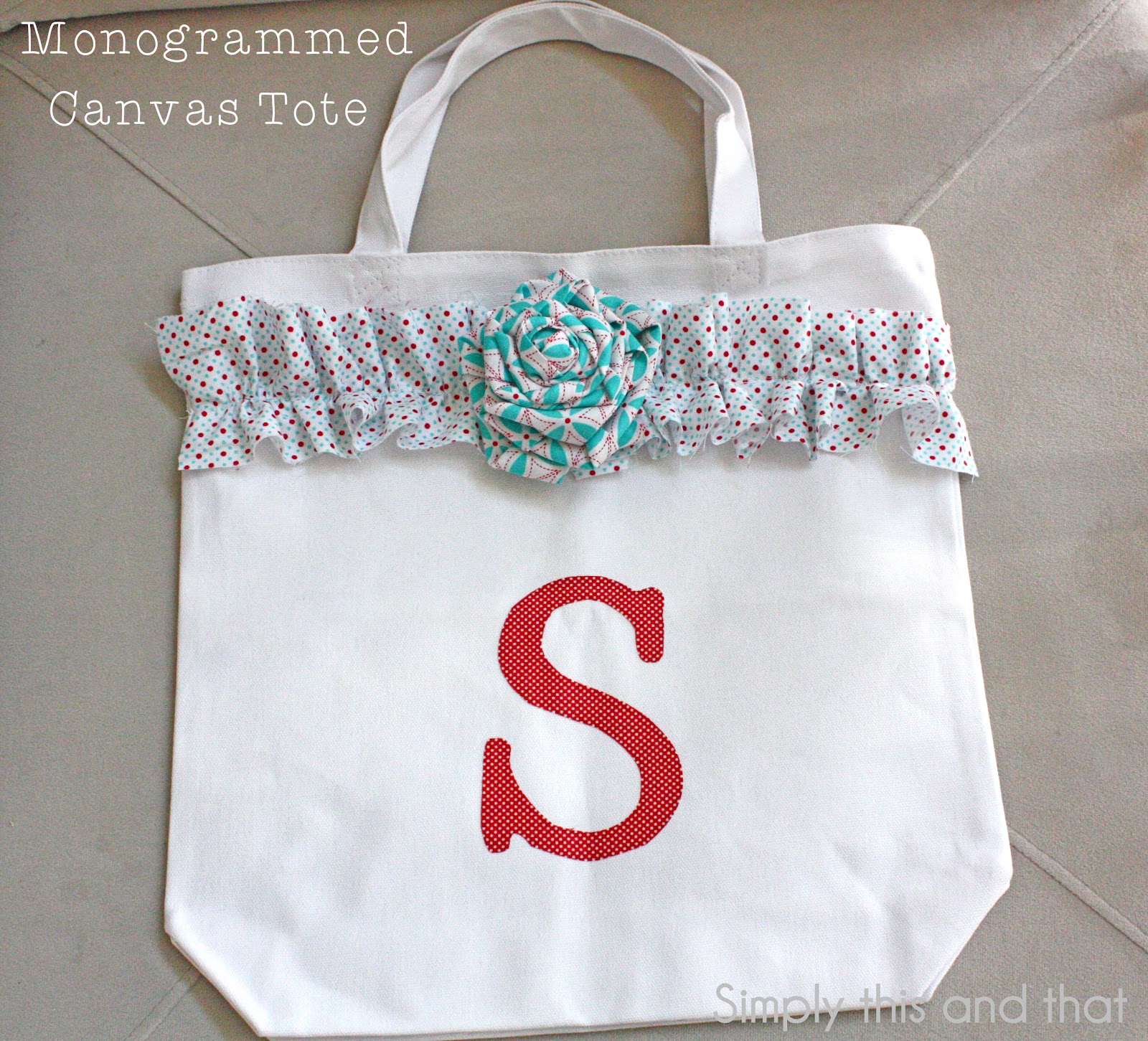 Simply This and that: Monogrammed Canvas Tote