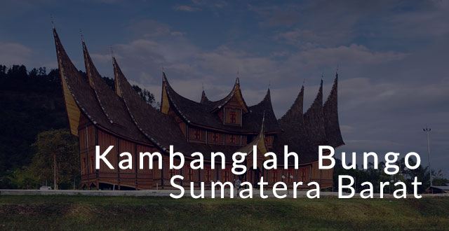 Lirik Lagu Kambanglah Bungo lagu daerah sumatera barat
