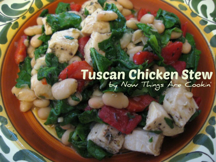 Now Things are Cookin': Tuscan Chicken Stew