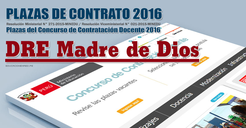 DRE Madre de Dios: Plazas Vacantes Contrato Docente 2016 (.PDF) www.dredmdd.gob.pe DRE Madre de Dios: Plazas Vacantes Contrato Docente 2016 (.PDF) www.dredmdd.gob.pe