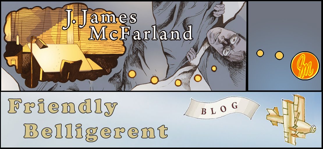 J. James McFarland - Friendly Belligerent