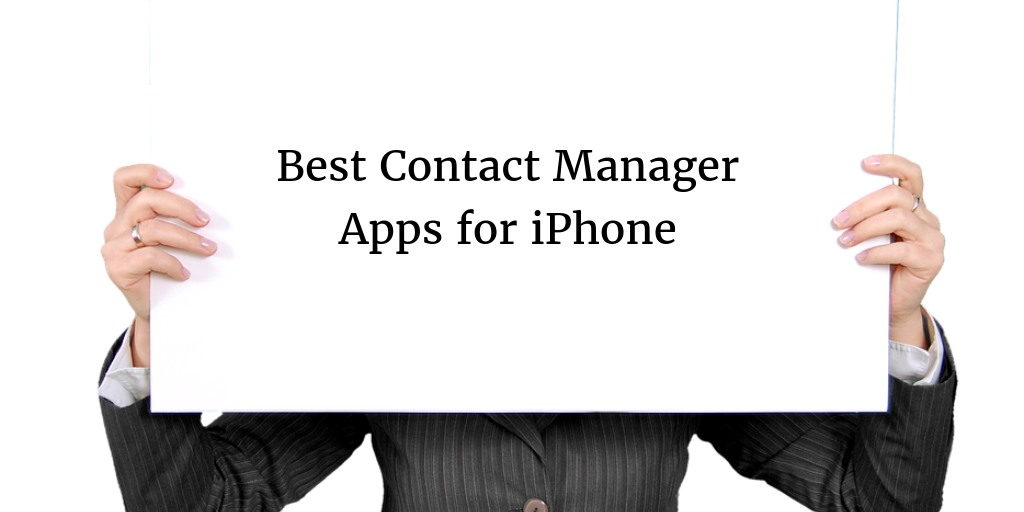 Most Useful Contact Manager Apps for iPhone