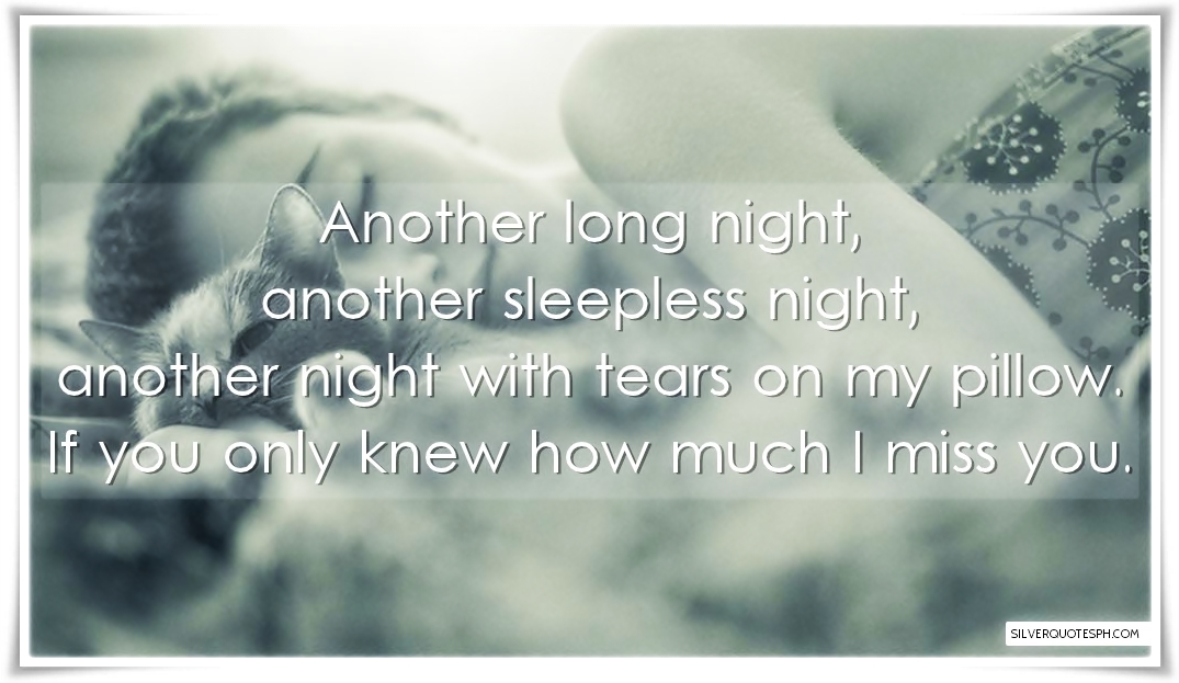 If You Only Knew How Much I Love You Quotes If You Only Knew How Much I Miss You - Silver Quotes