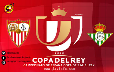 Previa Sevilla FC Vs Real Betis Copa
