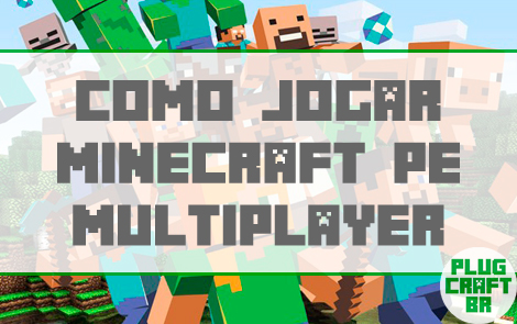 COMO JOGAR MINECRAFT PE COM SEUS AMIGOS MULTIPLAYER EM QUALQUER