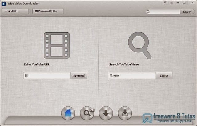 Wise Video Downloader : un logiciel gratuit et multilingue pour télécharger facilement les vidéos de Youtube