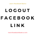 Facebook logout button from My Account | Facebook Log out login | Logout link URL on All Devices