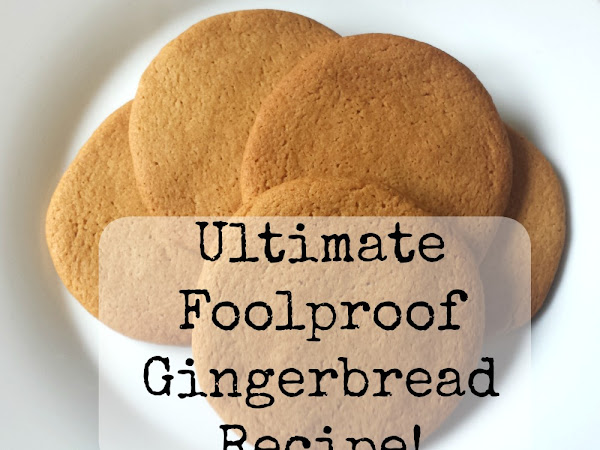 Ultimate Foolproof Gingerbread Recipe!