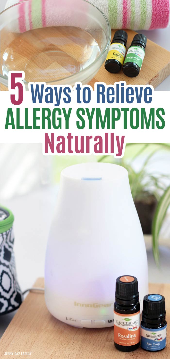 How to Relieve Allergy Symptoms Naturally Sunny Day Family
