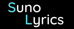Suno Lyrics