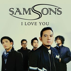 Samsons - I Love You download song samsons i love you