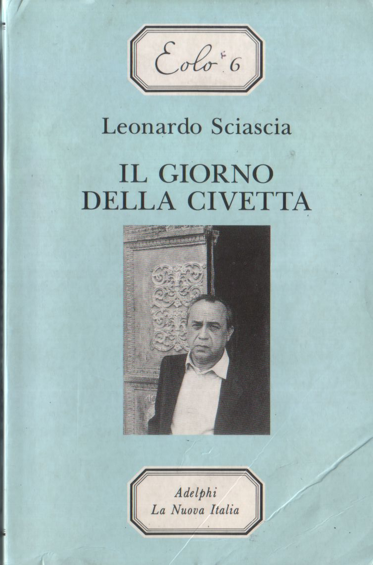 Il giorno della civetta (Gli Adelphi) (Italian Edition) by Leonardo  Sciascia - Paperback - from Bonita (SKU: 8845916758.G)