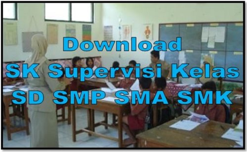 Download SK Supervisi Kelas SD SMP SMA SMK File Sekolah Kita