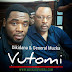 Dikidana Feat. General Muzka - Vutomi (2018) [DOWNLOAD] 