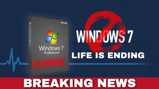 OFFICIAL ভাবে বন্ধ হতে যাচ্ছে WINDOWS 7 OFFICIAL ভাবে বন্ধ হতে যাচ্ছে WINDOWS 7