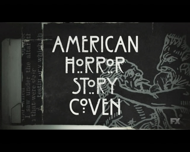 AMERICAN HORROR STORY: COVEN - Episode 03.01 - Bitchcraft - Review : That was fun, mon petit !