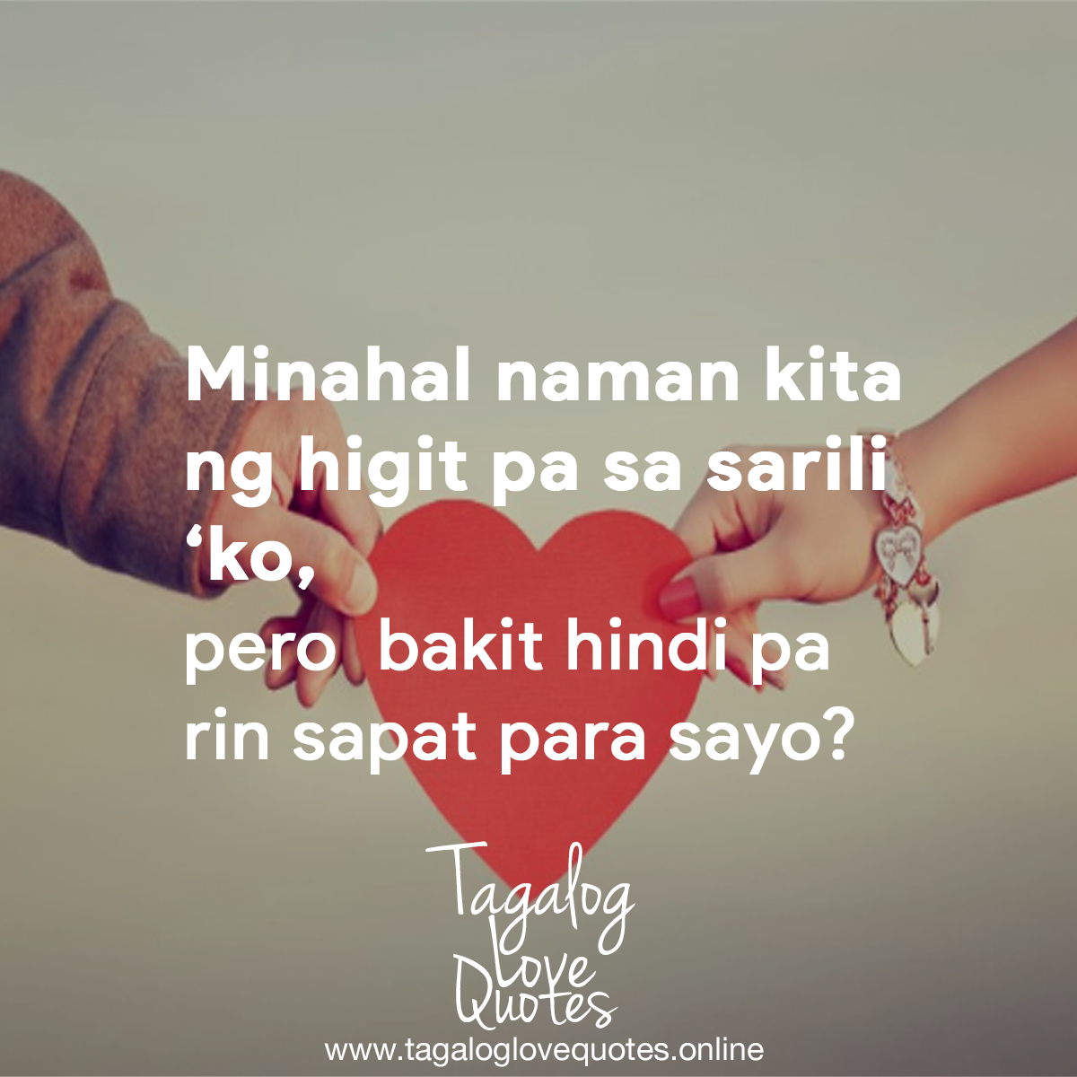 Minahal naman kita ng higit pa sa sarili 'ko