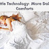 Little Technology: More Daily Comforts