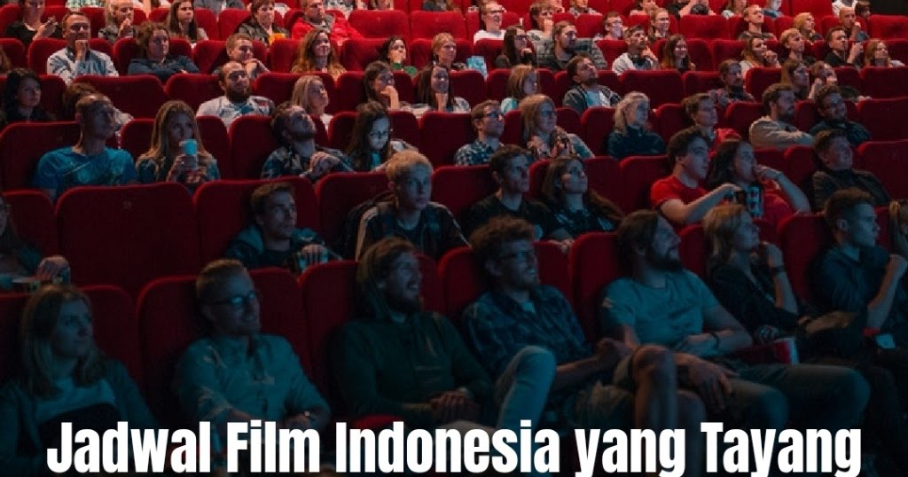 Jadwal Film Indonesia yang Tayang di Bioskop Semarang Hari Ini