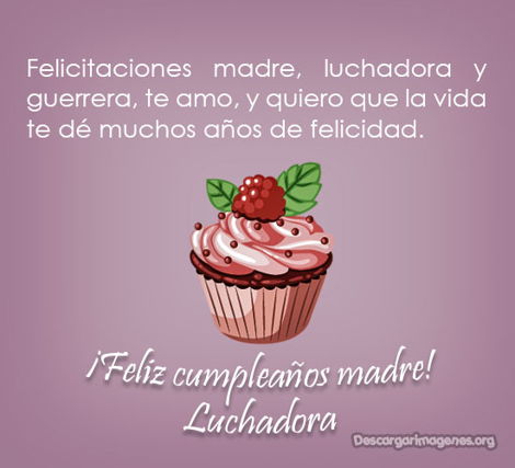 Luchadora madre felicitaciones cumpleaños imágenes.