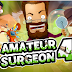 Amateur Surgeon 4 Mod Apk Download Unlimited Money v2.7.2