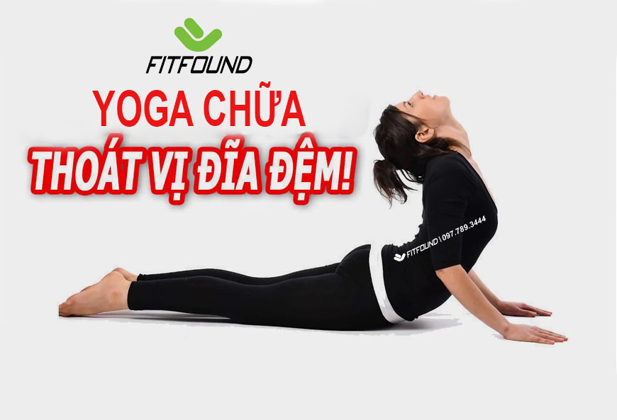 Cách luyện tập Yoga chữa thoát vị đĩa đệm tốt nhất bạn không nên bỏ qua cach-luyen-tap-yoga-chua-thoat-vi-dia-dem-tot-nhat-ban-khong-nen-bo-qua