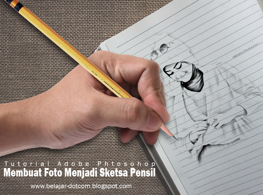 Cara Mudah Mengedit Foto Menjadi Sketsa Pensil dengan ...