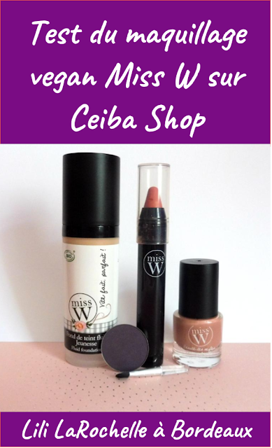 Test du maquillage vegan Miss W sur Ceiba Shop - Par Lili LaRochelle