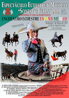 Feria de Osuna 2017 - Espectáculo Ecuestre y Musical - Encuentro Ecuestre España-México Feria de Osuna 2017 - Espectáculo Ecuestre y Musical - Encuentro Ecuestre España-México