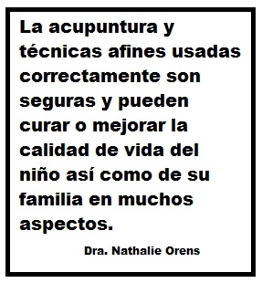 Frase de Acupuntura en niños por Dra. Nathalie Orens