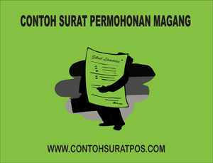 Contoh Surat Permohonan Magang Kerja yang Baik dan Benar Gambar untuk Contoh Surat Permohonan Magang Kerja yang Baik dan Benar