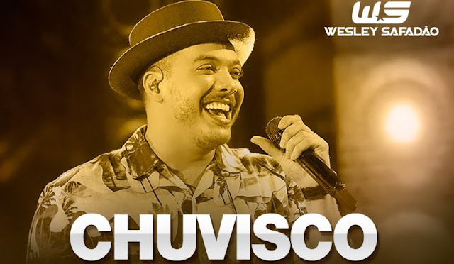 Wesley Safadão - Chuvisco Wesley Safadão - Chuvisco