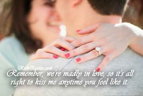 Made In Love Quotes | Kiss me Anytime you feel
