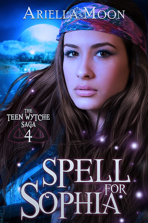 Spell For Sophia, Book 4, The Teen Wytche Saga
