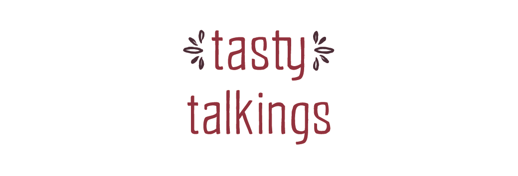TastyTalkings [foodblog]
