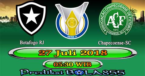 Prediksi Bola855 Botafogo RJ vs Chapecoense-SC 27 Juli 2018 Prediksi Bola855 Botafogo RJ vs Chapecoense-SC 27 Juli 2018
