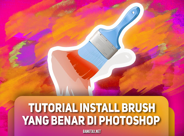 Tutorial Install Brush Yang Benar dan Cepat di Photoshop Tutorial Install Brush Yang Benar dan Cepat di Photoshop