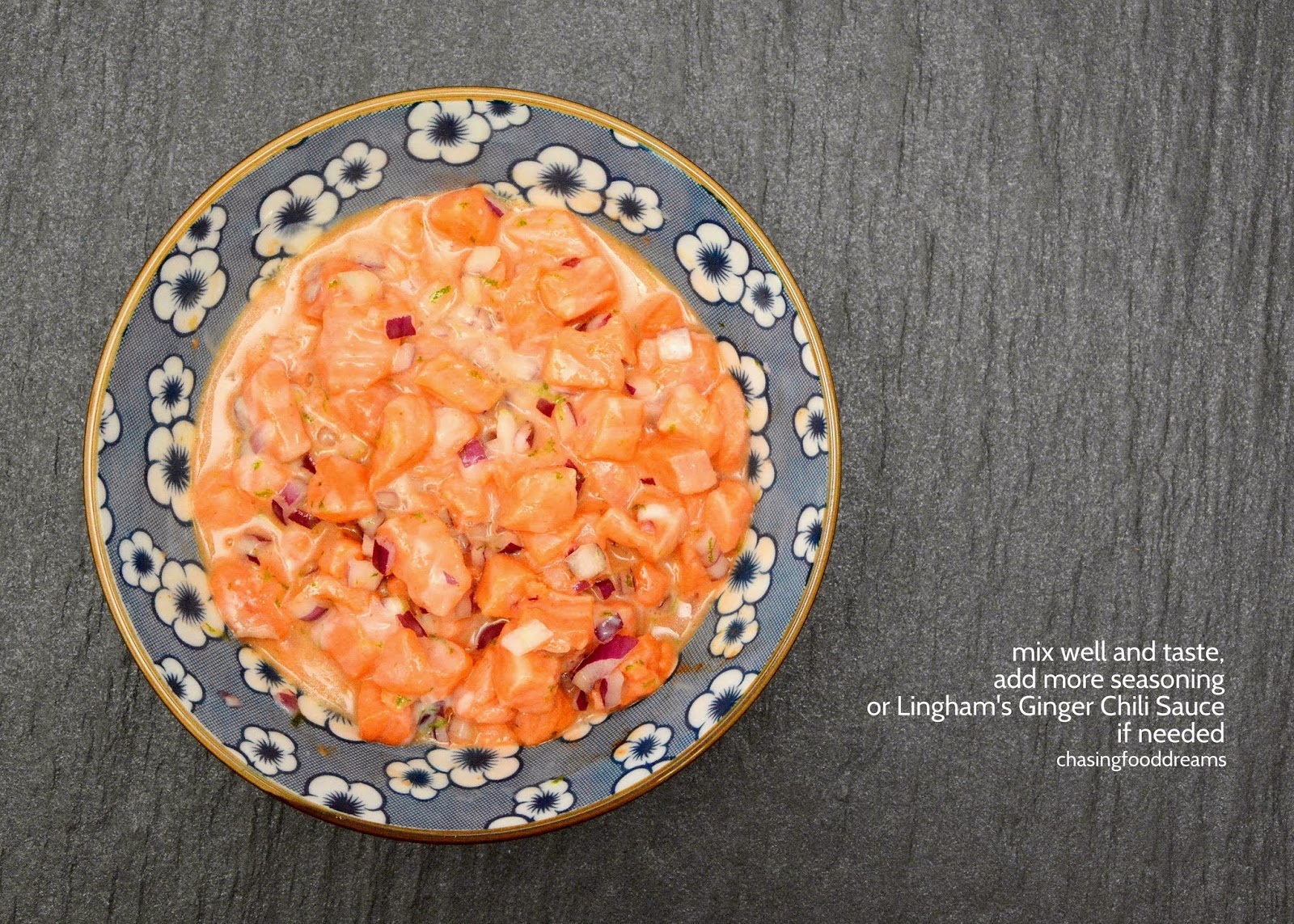 CHASING FOOD DREAMS Recipe Salmon Ceviche with LINGHAM’s