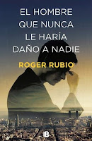 El hombre que nunca le haría daño a nadie El hombre que nunca le haría daño a nadie