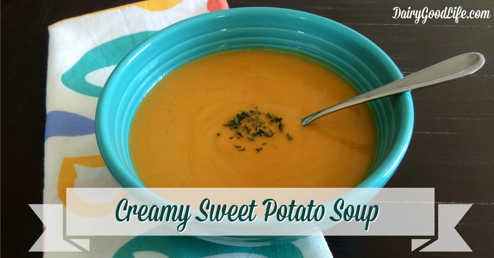 Dairy Good Life Creamy Sweet Potato Soup